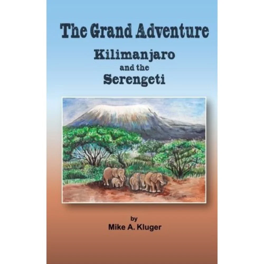 The Grand Adventure - Kilimanjaro and the Serengeti